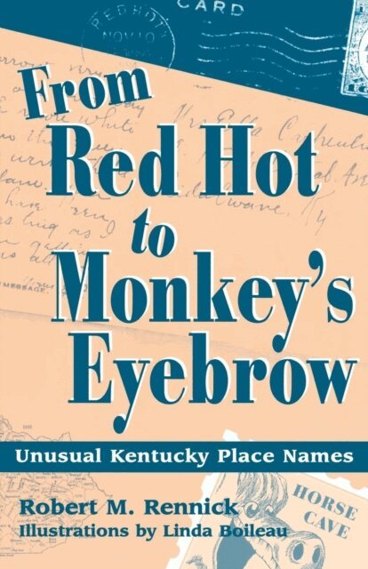 Robert M. Rennick - From Red Hot to Monkey's Eyebrow, E-bok