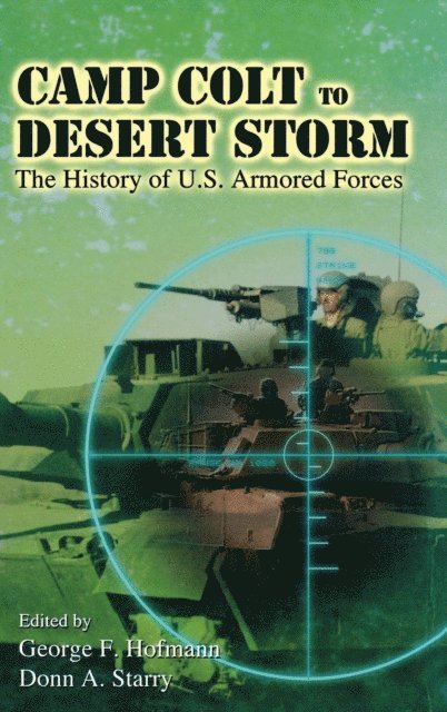 Donn A. Starry, George F. Hofmann - Camp Colt to Desert Storm, E-bok. Tillgänglighet: Lägg i varukorg