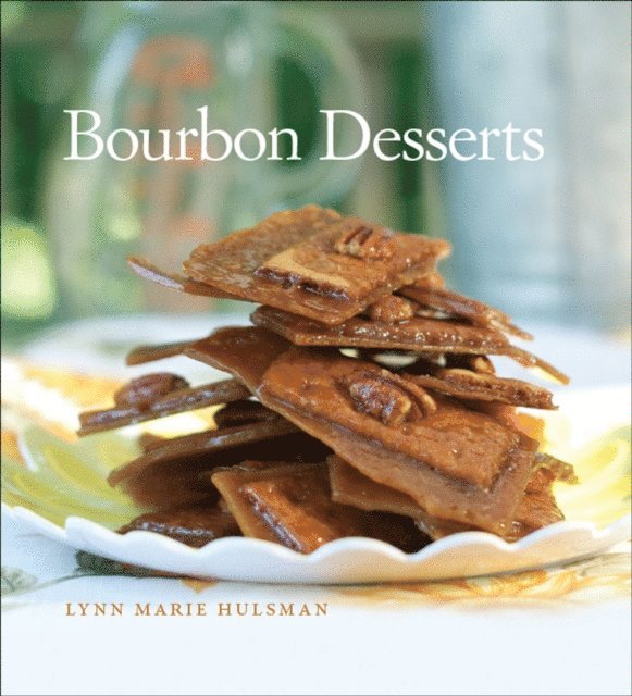 Lynn Marie Hulsman - Bourbon Desserts, E-bok