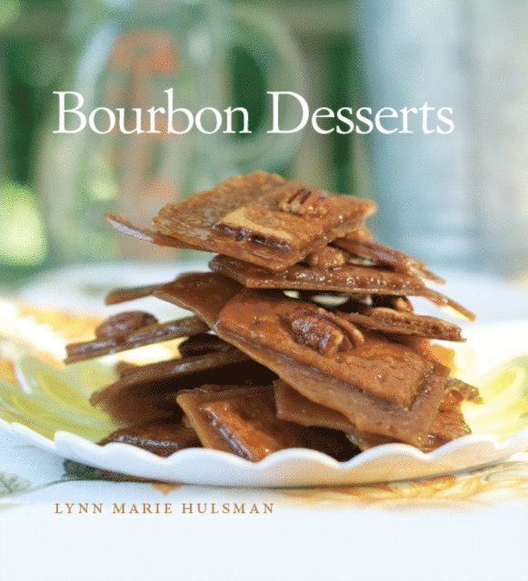 Lynn Marie Hulsman - Bourbon Desserts, E-bok