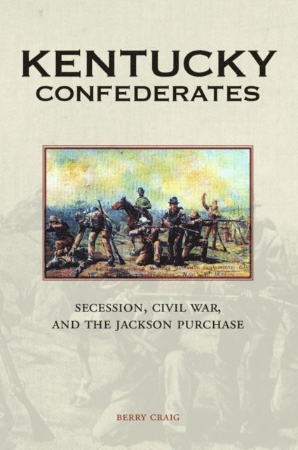Berry Craig - Kentucky Confederates, E-bok