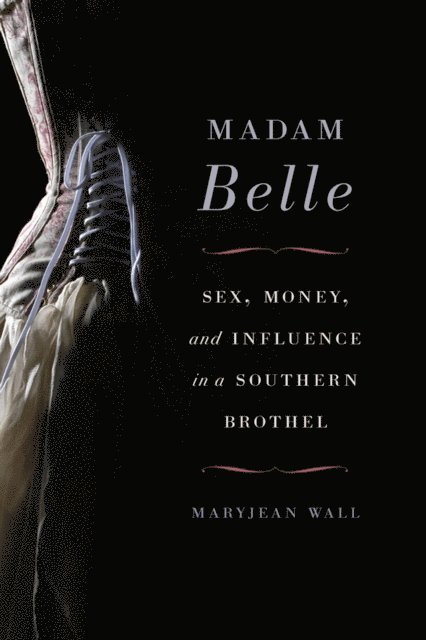 Maryjean Wall - Madam Belle, E-bok