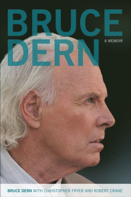 Robert Crane, Christopher Fryer, Bruce Dern - Bruce Dern, E-bok