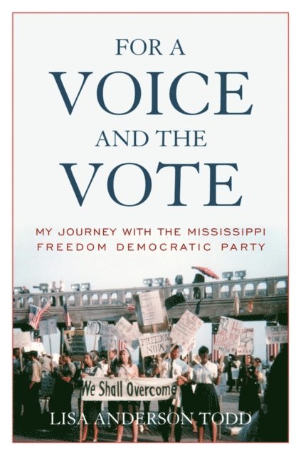 Lisa Anderson Todd - For a Voice and the Vote, E-bok