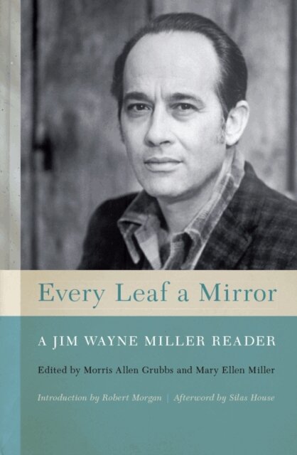 Mary Ellen Miller, Morris Allen Grubbs - Every Leaf a Mirror, E-bok