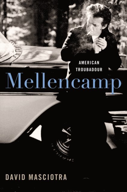 David Masciotra - Mellencamp, E-bok