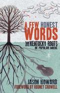 Few Honest Words