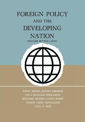 Richard Butwell - Foreign Policy and the Developing Nation, Häftad. Tillgänglighet: Lägg i varukorg