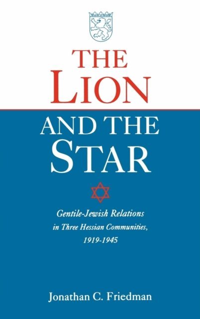 Jonathan Friedman - Lion and the Star, E-bok