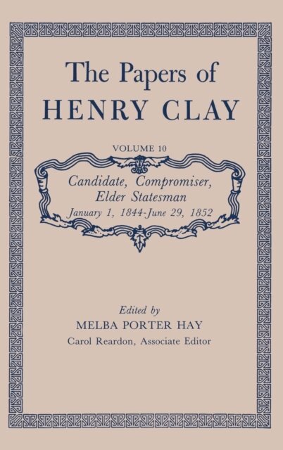 Henry Clay, Melba Porter Hay - Papers of Henry Clay, E-bok