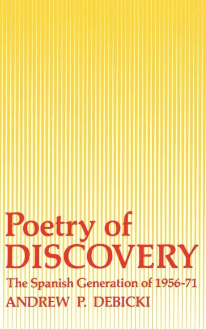 Andrew Debicki - Poetry Of Discovery, E-bok