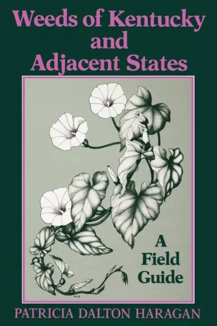Patricia Dalton Haragan - Weeds of Kentucky and Adjacent States, E-bok. Tillgänglighet: Lägg i varukorg
