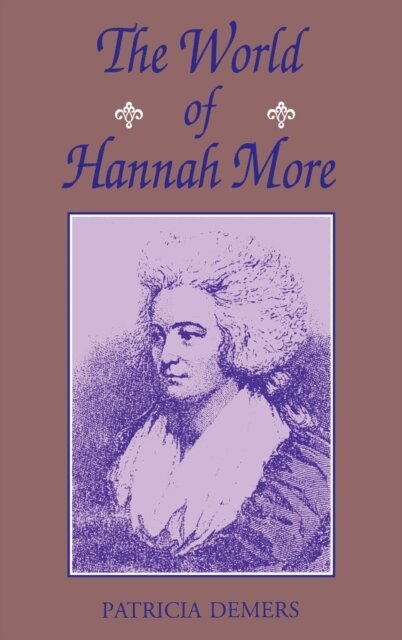 Patricia Demers - World Of Hannah More, E-bok