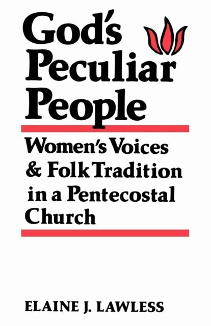 Elaine J. Lawless - God's Peculiar People, E-bok