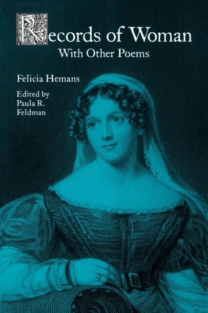 Felicia Hemans - Records of Woman, with Other Poems, E-bok