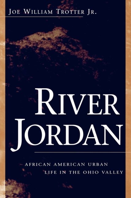 Joe William Trotter Jr. - River Jordan, E-bok