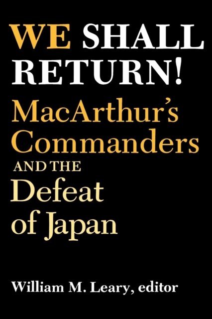 William M. Leary - We Shall Return!, E-bok