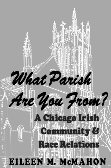 Eileen M. McMahon - What Parish Are You From?, E-bok