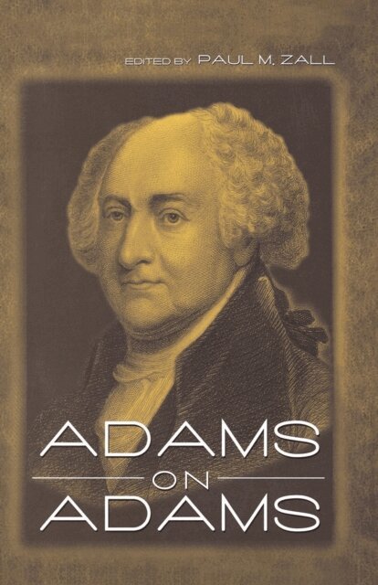Paul M. Zall - Adams on Adams, E-bok