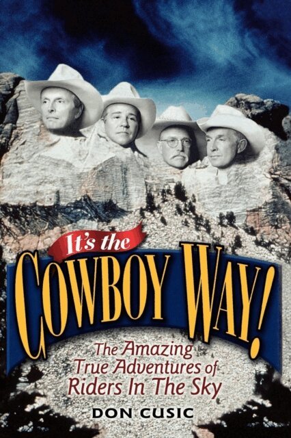 Don Cusic - It's the Cowboy Way!, E-bok