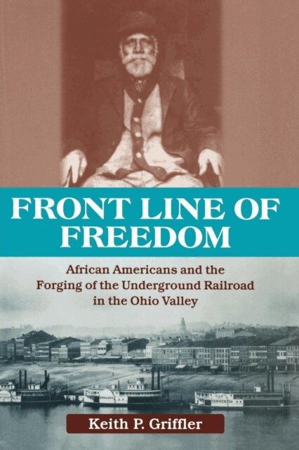 Keith P. Griffler - Front Line of Freedom, E-bok