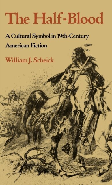 William J. Scheick - Half-Blood, E-bok