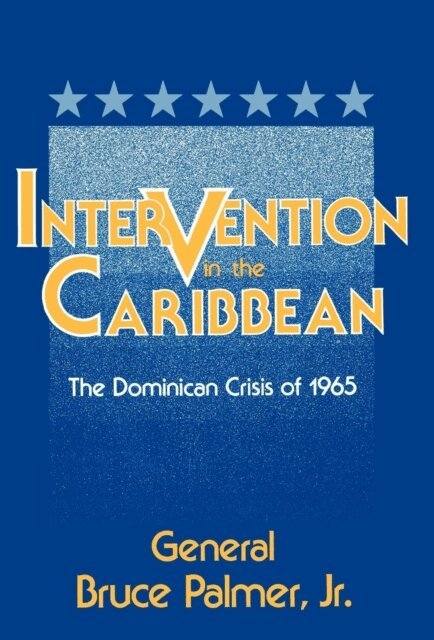 General Bruce Palmer Jr. - Intervention in the Caribbean, E-bok. Tillgänglighet: Lägg i varukorg