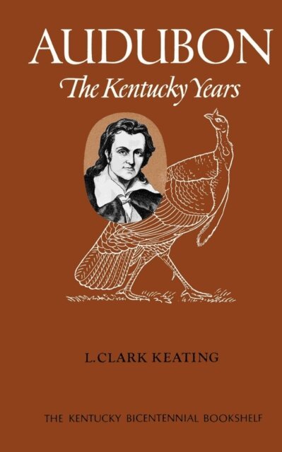 L. Clark Keating - Audubon, E-bok