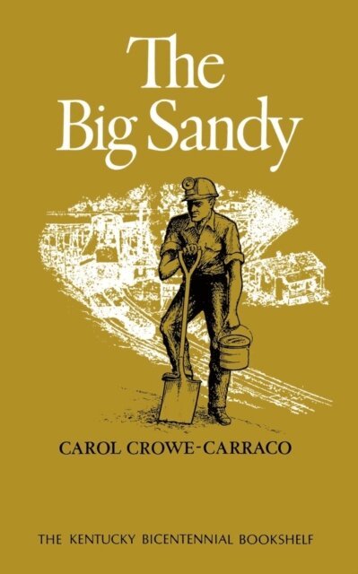Carol Crowe-Carraco - Big Sandy, E-bok