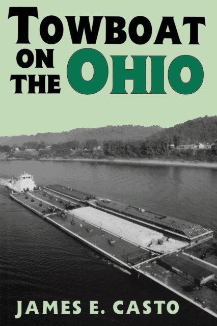 James E. Casto - Towboat on the Ohio, E-bok