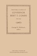 Public Papers of Governor Bert T. Combs