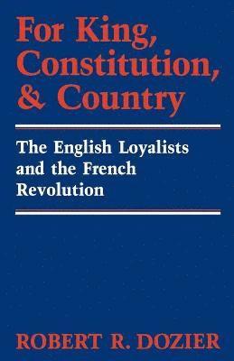 Robert Dozier - For King, Constitution, and Country, Häftad. Tillgänglighet: Lägg i varukorg