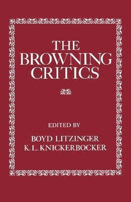 Boyd Litzinger, K L Knickerbocker - Browning Critics, Häftad. Tillgänglighet: Lägg i varukorg