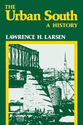 Lawrence H Larsen - Urban South, Häftad. Tillgänglighet: Lägg i varukorg