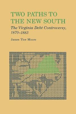 James Tice Moore - Two Paths to The New South, Häftad. Tillgänglighet: Lägg i varukorg