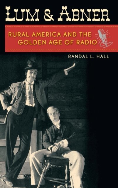 Randal L. Hall - Lum and Abner, E-bok