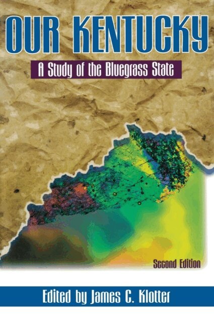 James C. Klotter - Our Kentucky, E-bok