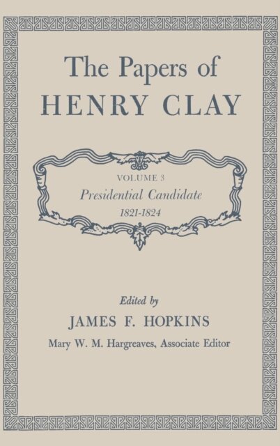 Henry Clay, James F. Hopkins - Papers of Henry Clay, E-bok
