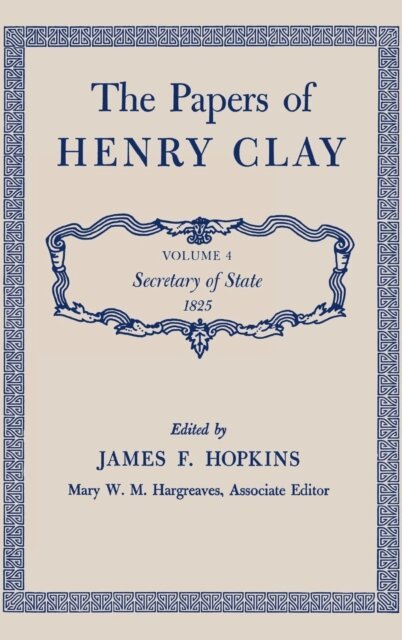 Henry Clay, James F. Hopkins - Papers of Henry Clay, E-bok