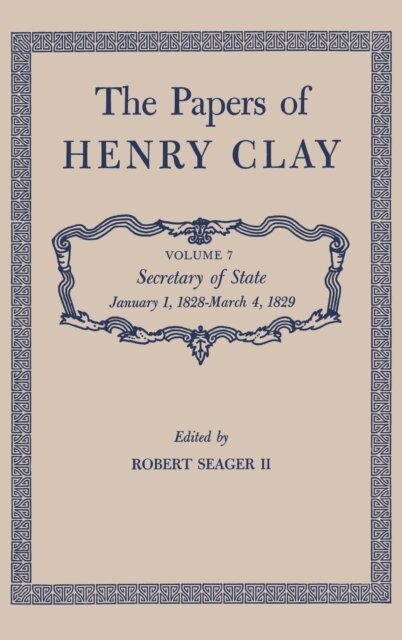 Henry Clay, Robert Seager II - Papers of Henry Clay, E-bok