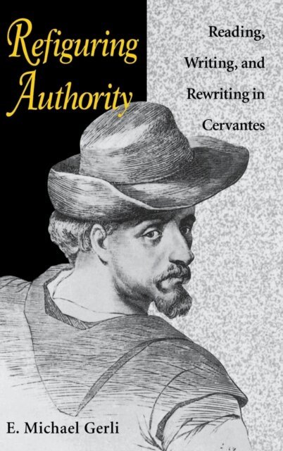 E. Michael Gerli - Refiguring Authority, E-bok