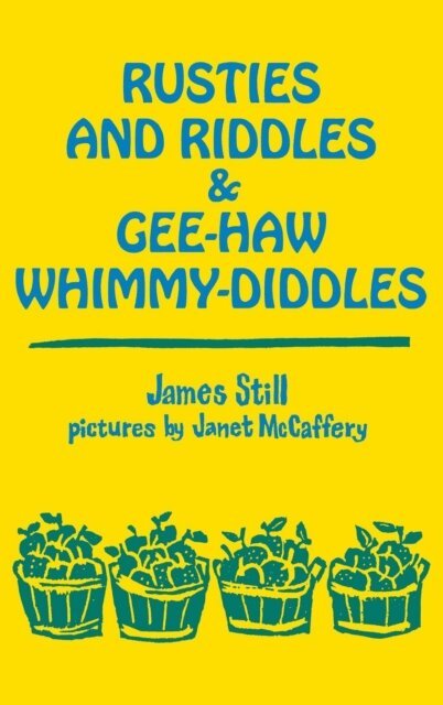 James Still - Rusties and Riddles and Gee-Haw Whimmy-Diddles, E-bok