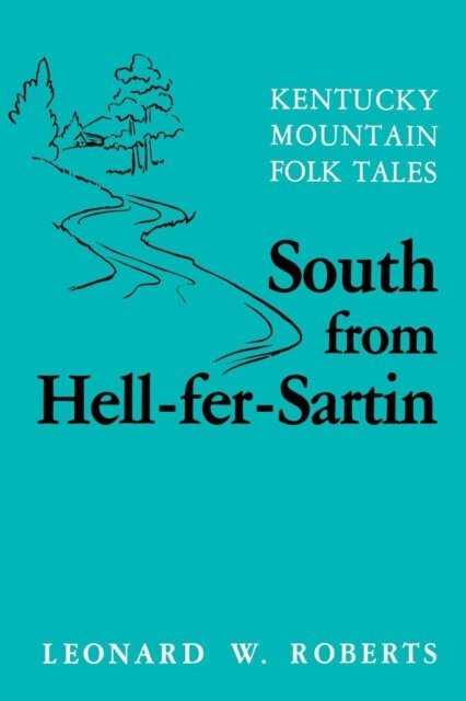 Leonard W. Roberts - South from Hell-fer-Sartin, E-bok