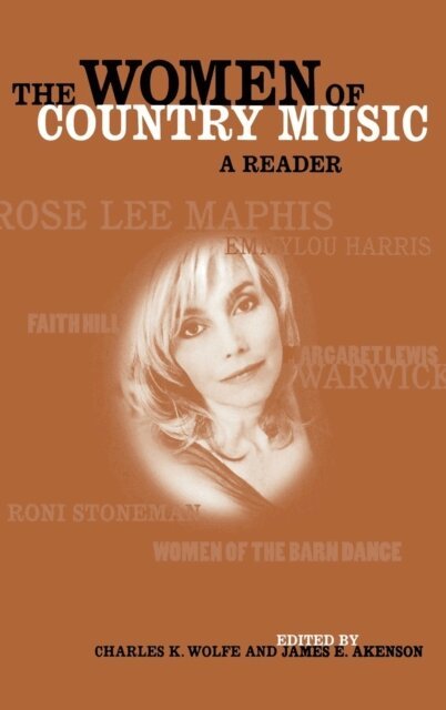 James E. Akenson, Charles K. Wolfe - Women of Country Music, E-bok