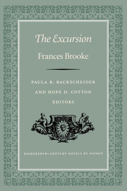 Frances Brooke, Hope D. Cotton, Paula R. Backscheider - Excursion, E-bok