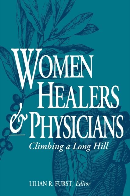 Lilian R. Furst - Women Healers and Physicians, E-bok
