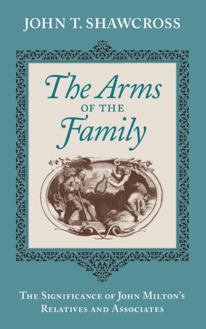 John T. Shawcross - Arms of the Family, E-bok