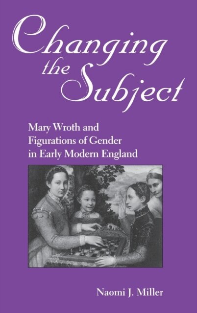 Naomi Miller - Changing The Subject, E-bok