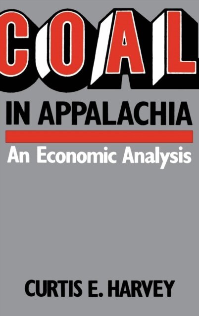 Curtis E. Harvey - Coal In Appalachia, E-bok