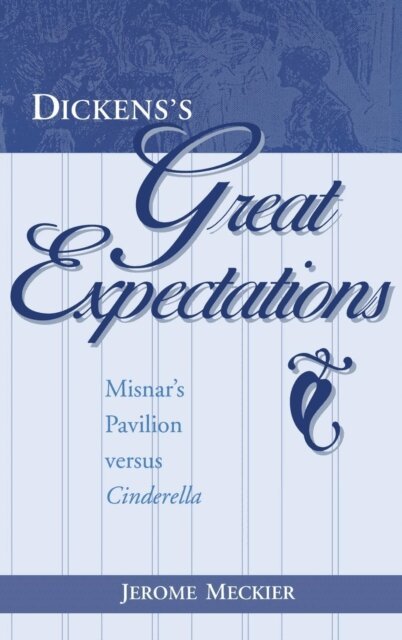 Jerome Meckier - Dickens's Great Expectations, E-bok